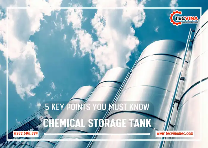 5 Key Points You Must Know Before Chemical Storage Tank Installation