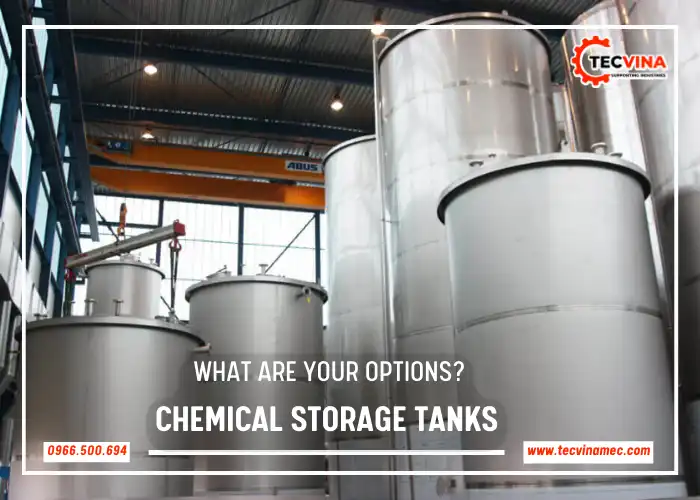 Chemical Storage Tanks – What Are Your Options
