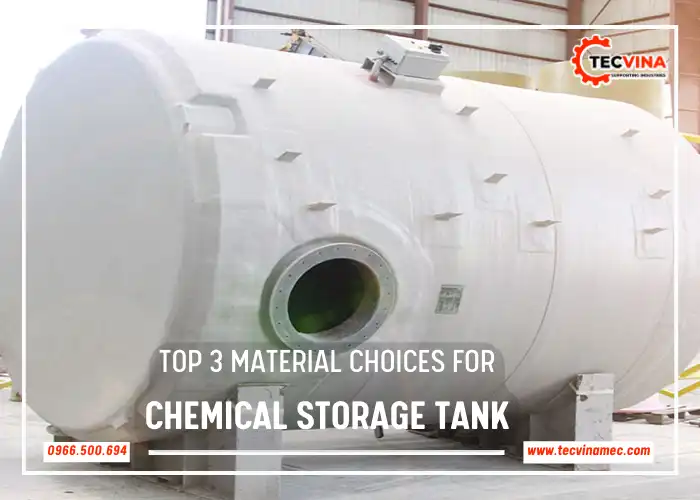 Top 3 Material Choices For Chemical Storage Tanks