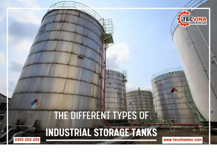 The Different Types Of Industrial Storage Tanks