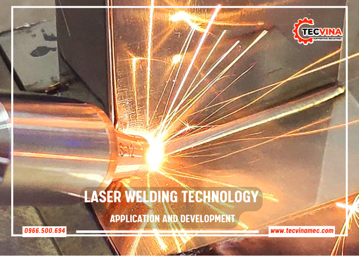 Application And Development Of Laser Welding Technology