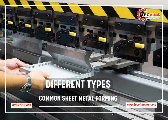 Common Sheet Metal Forming Different Types