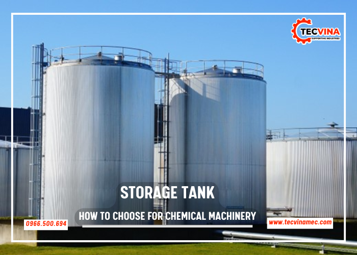 How To Choose A Storage Tank Suitable For Chemical Machinery