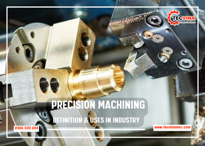 Precision Machining Definition & Uses In Industry