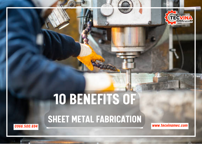 10 Benefits Of Sheet Metal Fabrication