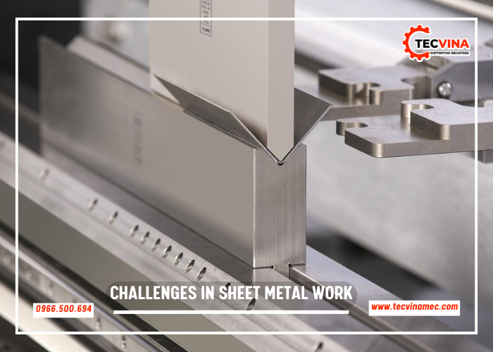 Challenges In Sheet Metal Work