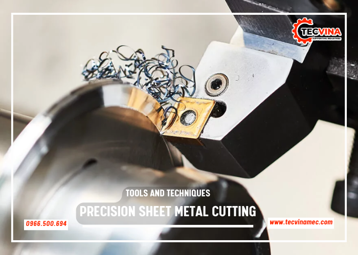 Precision Sheet Metal Cutting Tools And Techniques